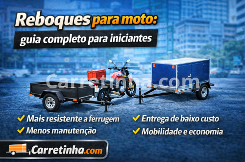 Reboques para moto: guia completo para iniciantes