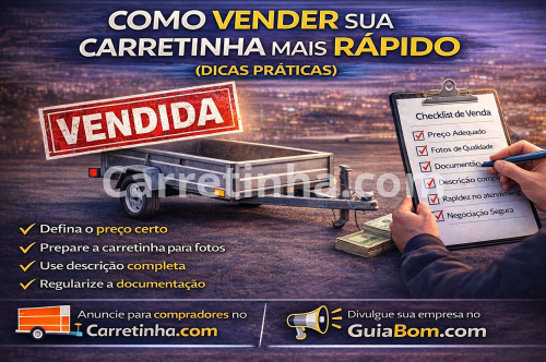 Como vender sua carretinha mais rápido (dicas práticas)