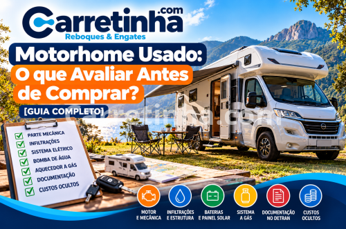 Motorhome Usado: O Que Avaliar Antes de Comprar? Guia