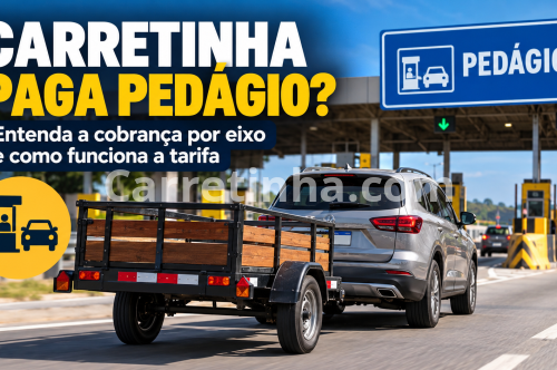 Carretinha Paga Pedágio? Entenda a Cobrança por Eixo