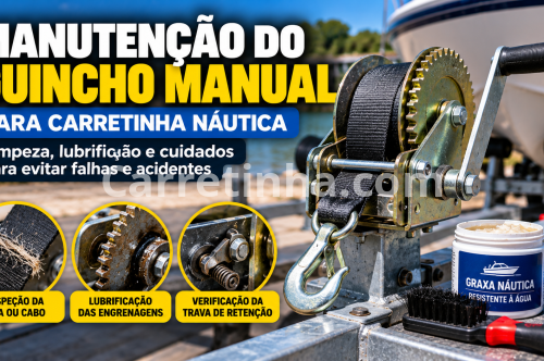 Guincho Manual para Carretinha Náutica: Manutenção